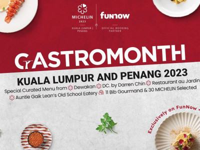 首届“2023年度吉隆坡槟城美食月”限定菜单  逾40间米其林入榜餐厅共襄盛举